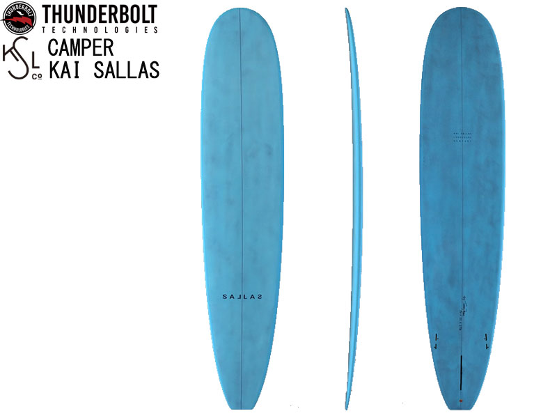 Thunderbolt SALLAS サンダーボルト カイ サラス KaiSallas カイサラス モデル LONGBOARD ロングボード Camper キャンパー ロング トンビ 9'1