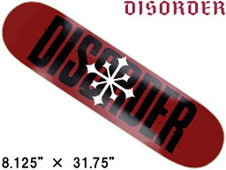 DISORDER ディスオーダー スケートボード ナイジャ ヒューストン スケボー デッキ 8.125インチ 板 8.125 × 31.75 赤 レッド 初心者 高校生 大人 男 女 ブランド スケートボード