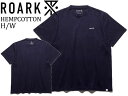 ROARK REVIVAL ロアーク リバイバル Tシャツ 半袖 無地 麻 ロゴ EGGPLANT ネイビー HEMP COTTON H/W TEE RTJH720 ヘンプ コットンアウトドア ブランド サーファー スケーター スノーボーダー 父の日 プレゼント メール便