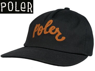 POLER ポーラー アウトドア キャンプ Script Hat キャップ スナップバック 222ACU7004 BLKD ブラック 黒 シンプル 帽子 CAP 自転車 スケボー スノボー サーフィン