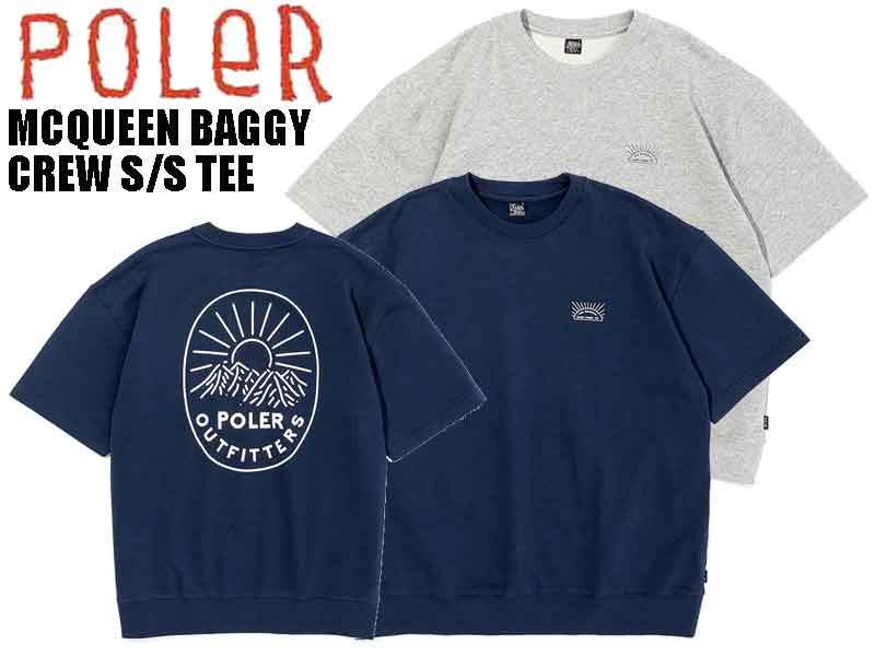 POLER ポーラー アウトドア キャンプ MCQUEEN BAGGY CREW S/S TEE 231MCV0017 クルー クルーTシャツ T..