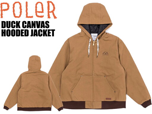 POLER OUTDOOR STUFF ポーラー DUCK CANVAS MEN´S ZIP ジップ HOODED JACKET ジャケット フード ダックキャンバス BEIGE アウトドア SURF SKATE タウンユース メンズ ジャケット アウター 送料無料 233MCV0014 POLER OUTDOOR STUFF ポーラー DUCK CANVAS MEN´S ZIP ジップ HOODED JACKET ジャケット フード ダックキャンバス BEIGE アウトドア SURF SKATE タウンユース メンズ ジャケット アウター 送料無料 233MCV0014