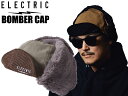 エレクトリック ELECTRIC エレク BOMBER CAP E24F22 帽子 ボンバーキャップ キャップ 耳あて付き スノーボード フライトキャップ メンズ レディース