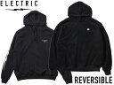 ELECTRIC GNgbN REVERSIBLE HOOD HOODE t[fB[ p[J[ vp[J[ gbvX vI[o[ Vv  {A E24F18 Ki  L/S GN BLACK  o[Vu