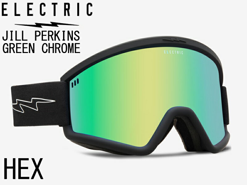 ELECTRIC エレクトリック ゴーグル JILL PERKINS EG8323120 HEX GREEN CHROME JP ヘックス スノーゴーグル スノーボード スノボー Thermoformed Lens ASIAN FIT アジアンフィット 日本正規品