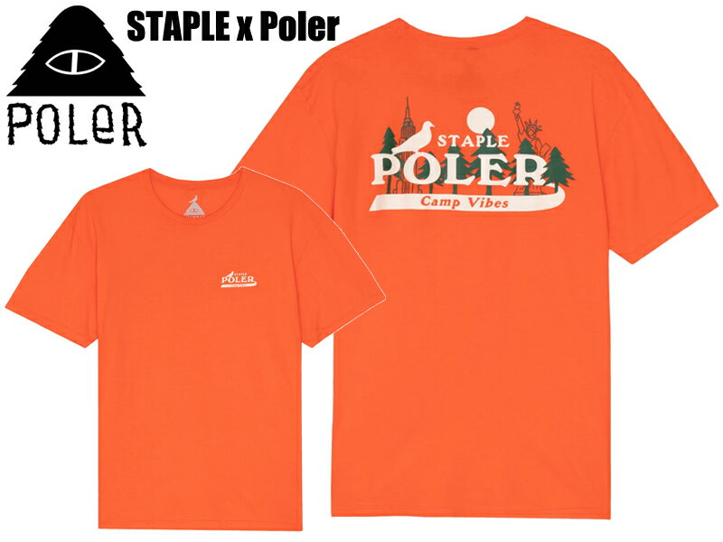 POLER OUTDOOR STUFF |[[ STAPLE Nyc Camp Tee 233CLM2005 TVc TEE Jbg\[ Lv AEghA T[t XP[g ] [֑Ή ORANGE IW