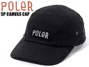 POLER |[[ AEghA Lv 5P CANVAS CAP Lbv 5pl Lbv XibvobN 231MCV0042 ubN  Vv LoX Xq ] XP{[ Xm{[ T[tB