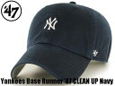 ’47 47 フォーティーセブン CAP 帽子 キャップ ニューヨーク ヤンキース 定番 ユニセックス Base Runner ’47クリーンアップ ネイビー ...