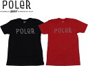 POLER CAMPING STUFF ポーラー 1107 Tシャツ 半袖 カットソー Furry Font T-Shirt アウトドア キャンプ キャンピングギア サーフ SKATE スケート ピスト 自転車 メール便対応