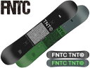 【早期予約！】 22 23 モデル FNTC TNT C 送料無料 エフエヌティーシー ティーエヌティー キャンバー ハニ...
