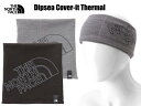 THE NORTHFACE ザ・ノース・フェイス Dipsea Cover-it Thermal ネックゲイター ジプシーカバーイットサーマル NN42374 ...