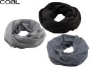 COAL コール The Conrad Scarf スカーフ ネックウォーマー マフラー スノーボード スケートボード ファッション 防寒