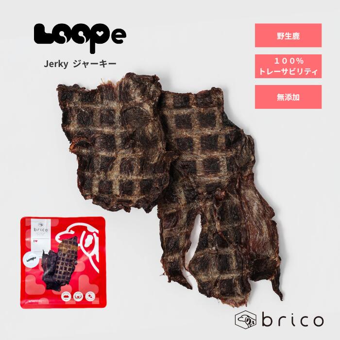 LOOPe ジャーキー 40g / 犬のおやつ 鹿肉 ジャーキー 国産 無添加
