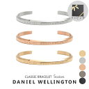 ラッピングリボン付き ダニエルウェリントン バングル レディース シンプル クラシック ブレスレット 選べる6type DANIEL WELLINGTON アクセサリー 女性 彼女 嫁 娘 誕生日