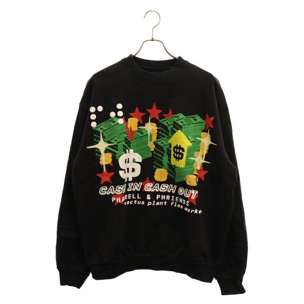 CACTUS PLANT FLEA MARKET(カクタス プラント フリー マーケット) サイズ:L ×PHARRELL WILLIAMS ファレル・ウィリアムス CASH OUT CREWNECK キャッシュアウトプリントスウェットトレーナー【中古】【程度B】【カラーブラック】【取扱店舗BRING THRIFT CLOSET】