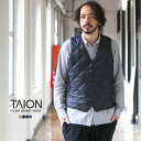 TAION タイオン ダウン インナーダウン ジレ “SNAP BUTTON W-BREASTED” DOWN GILLET