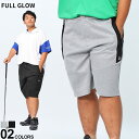 FULL GLOW フルグロウ ショートパンツ GOLF ゴルフパンツ 3L 4L 5L 6L 7L ハーフパンツ ストレッチ ボトムス スポーツ 半ズボン 大きいサイズ メンズ 黒スウェット ショーツ