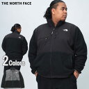 【10%OFFクーポン対象】デナリジャケット 1XL 2XL 3XL THE NORTH FACE ザ ノースフェイス ボアジャケット フリースジャケット 大きいサイズ メンズ ジップ RETRO DENALI JACKET アウター ブルゾン