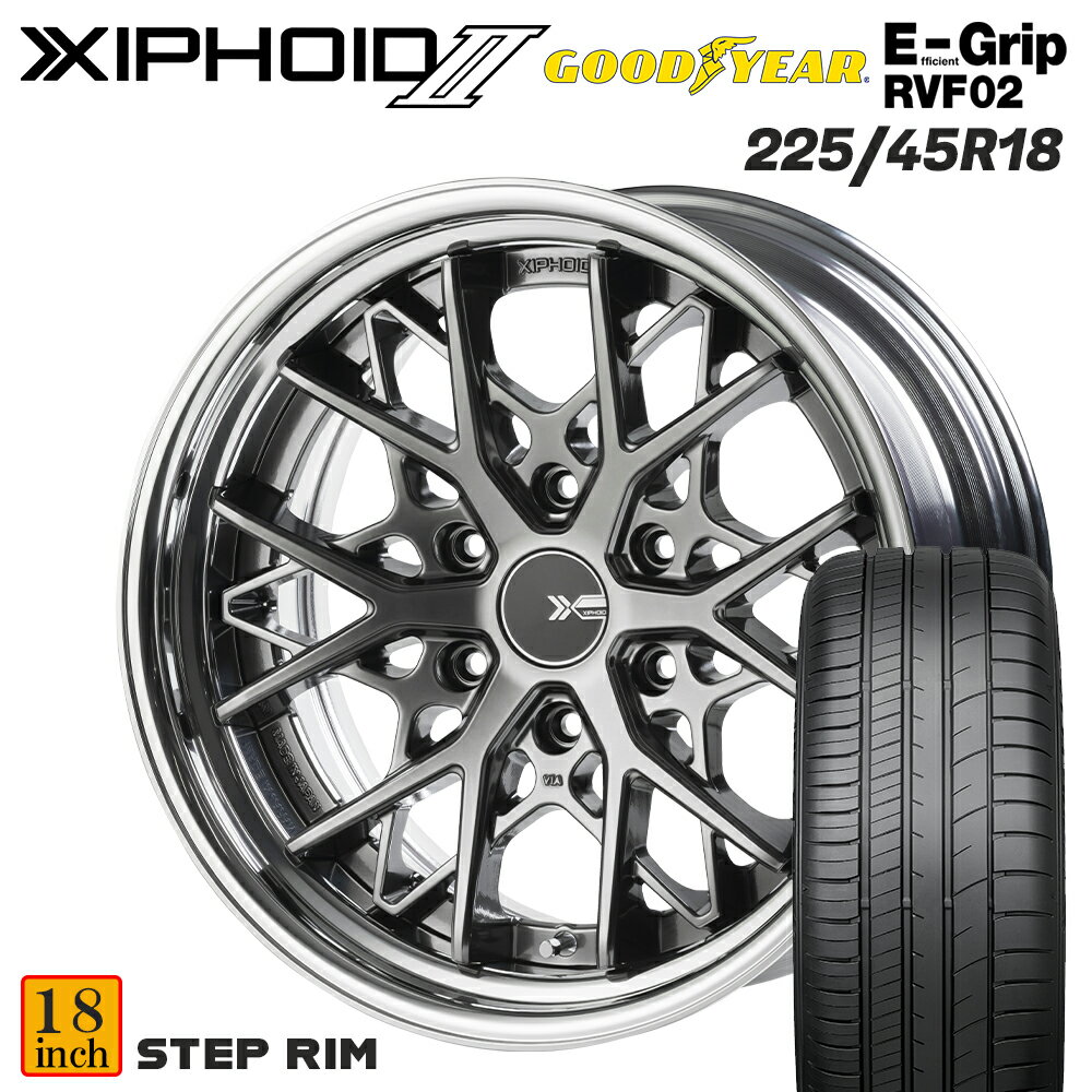 Rakuten - ハイエース ホイール 【XIPHOID2】 2ピースホイール GOODYEAR EfficientGrip RVF02 グッドイヤー エフィシェントグリップ RVF02 【225/45R/18】 タイヤセット 4本セット　1型～8型、9型適合