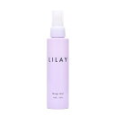 【A倉庫】LILAY【 ラップミスト 120mL 】ヘアミスト 寝癖直し UVケア ドライヤーの熱から保護 保湿用化粧水 保湿 スタイリング オーガニック シト...