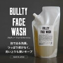 【A倉庫】【 詰替用 】BULLTY フェイスウォッシュ 400ml ブルティー フェイスウォッシュ 泡で出る洗顔フォーム 洗顔料 FACE WASH Mens...