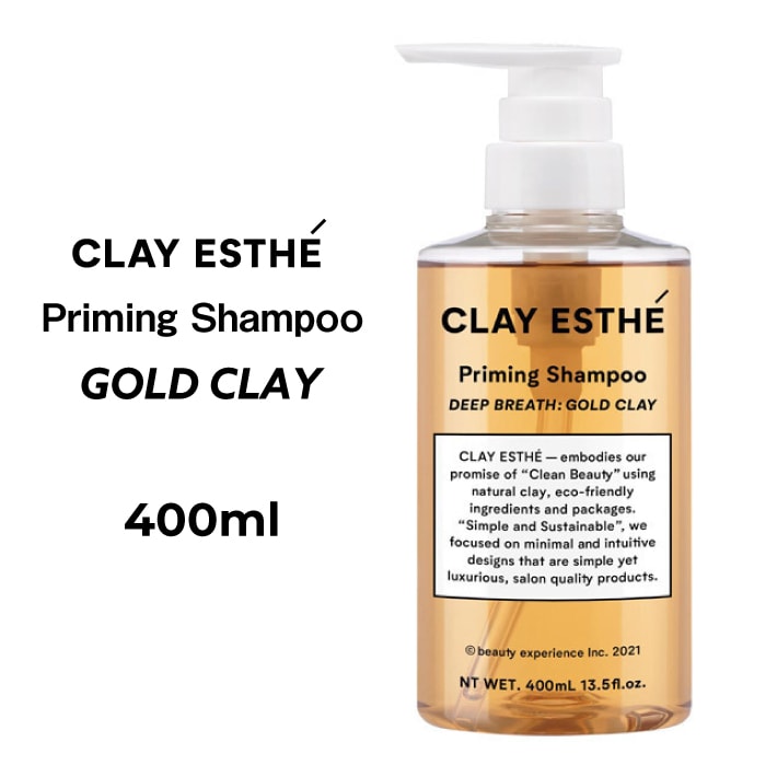 【 GOLD CLAY シャンプー ボトル 400ml 】CLAY ESTHE クレイエステ プライミング シャンプー 400ml b-ex ビーエックス ビューティーエクスペリエンス　ヘアケア シャンプー パラベンフリー 合成着色料フリー