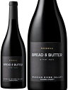 ブレッド&バター ブレッド&バター リザーヴ ピノ ノワール 2021 750ml 赤ワイン 辛口 アメリカ カリフォルニア州 Bread & Butter Bread & Butter Reserve Pinot Noir バーベキュー 海水浴 プレゼント ギフト 誕生日 贈り物