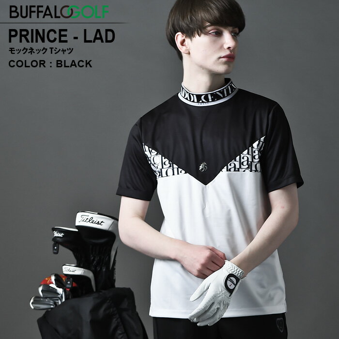 PRINCE-LAD(プリンス-ラッド)モノグラム モックネック Tシャツ BUFFALO GOLF バッファローゴルフ バッファローボブズ バッファローボブス