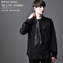 【サマーセール】TIE A TIE-STARRY(タイ ア タイ スターリー)スカーフ付 とろみ サテン シャツ BUFFALO BOBS バッファローボブズ