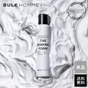 株式会社サティス製薬 シェービングフォーム【バルクオム公式】THE SHAVING FOAM 150g