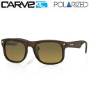 CARVE カーブ サングラス メンズ 偏光レンズ ミラーレンズ アイウェア SWING CITY Brown POLARIZED UVカット