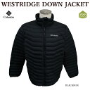 コロンビア ダウンジャケット メンズ 【店内全品ポイント5倍】【Columbia】 コロンビア WE5926 WESTRIDGE DOWN JACKET ダウンジャケット 650FPダウン パッカブル仕様 軽量 メンズ レディース