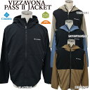 コロンビア アウトドアジャケット レディース 【店内全品ポイント5倍】【Columbia】 コロンビア XM3394 VIZZAVONA PASS JACKET ヴィザヴォナパスジャケット ナイロンジャケット オムニシールド メンズ レディース