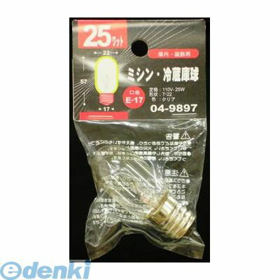 �������ŵ� 04-9897 �ߥ�����¢�˵�T22 E17 25W���ꥢ 049897