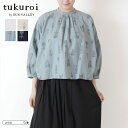 GW期間限定！ ポイント3倍 対象【5/3 0：00-5/7 10：59まで 】tukuroi by SUN VALLEY ツクロイ バイ サンバレートップス レディース ブラウス プルオーバー スタンドネック ギャザー 綿 麻 綿麻 コットン