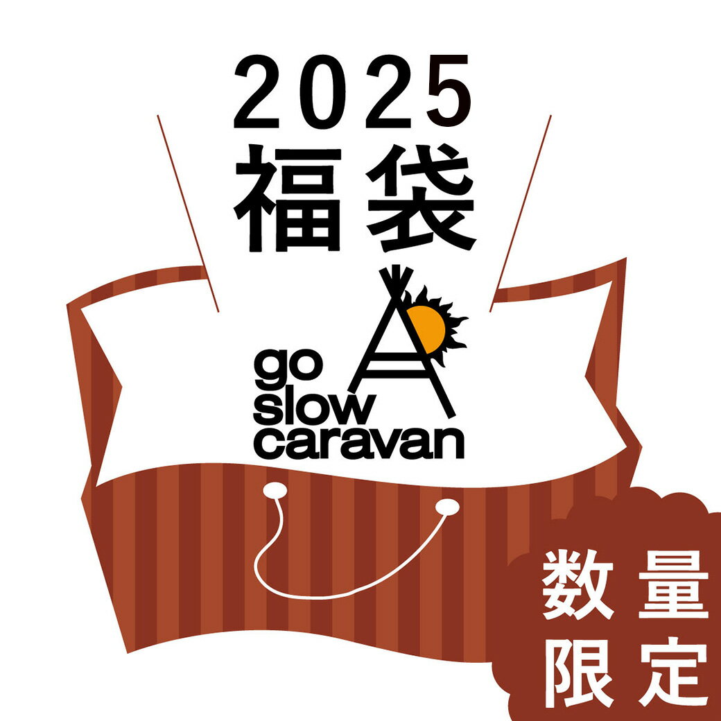 go slow caravan 2025年 福袋 ゴースローキャラバン バッグ アウター ボトムス カットソー スウェット 雑貨 送料無料 カジュアル お買い得...