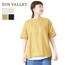 ★ SALE 22.4%OFF ★ SUN VALLEY リネン プルオーバー サンバレー レディース トップス ヘンリーネック フレア 半袖 シャツ ブラウス...