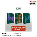 Luckydraw特典 Verランダム ENHYPEN /DIMENSION:DILEMMA / CD アルバム 韓国音楽チャート反映 1次予約 送料無料
