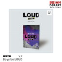 初回ポスター終了 V.A Boys be LOUD / CD アルバム 韓国音楽チャート反映 1次予約 送料無料