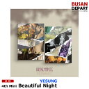 【2種セット】【初回ポスター終了】 YESUNG ミニ4集 Beautiful Night - PHOTO BOOK Ver CD アルバム 韓国音楽チャート反映 1次予約 送料無料