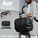 【最大30倍｜4/20限定】エアー ボディバッグ Aer Tech Sling 3 ウエストバッグ メンズ ブランド 大容量 軽量 防水 横型 斜めがけ A4 9L テックコレクション 31017