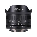 七工匠 7Artisans 75FXB-II 7.5mm F2.8 FISH-EYE II ED フジフイルムX用