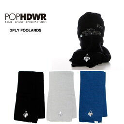 POP HDWR 2 PLY FOOLARDS /ポップ ヘッドウエア マフラー 2012-2013model