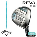 ゴルフクラブ フェアウェイウッド REVA RISE レバライス 〈Callaway Golf キャロウェイゴルフ〉 シャフト: ELDIO 40 for Ca...