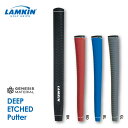 【LAMKIN ラムキン】【Grip Putter パターグリップ 】Deep-Etched Putter Gripディープ エチッド パッティング グリップ101401B(BK) 101462(RD) 101463(BL) 101464(GL)