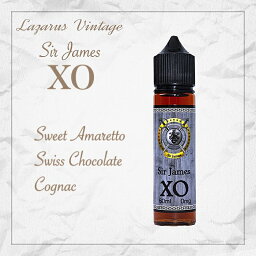 LazarusVintage SirJames XO 60ml スイートアマレット スイスチョコレート コニャック 電子タバコ リキッド vape ラザロビンテージ