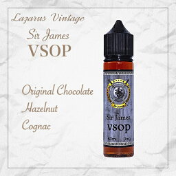 LazarusVintage SirJames VSOP 60ml オリジナルチョコレート ヘーゼルナッツ コニャック 電子タバコ リキッド vape ラザロビンテージ