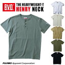 B.V.D. 日本製 ヘビーウエイト 綿100％ ヘンリーネックTシャツ ヘイルメリー Hail Mary メンズ 半袖 男性 ヘビーT