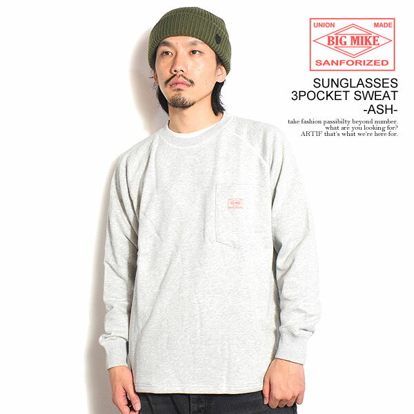ӥåޥ å BIG MIKE SUNGLASSES 3POCKET SWEAT -ASH-  ȥ졼ʡ ΢ӥå إӡ ...