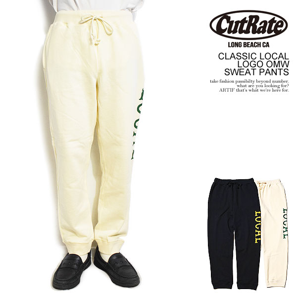 20％OFF SALE セール カットレイト パンツ CUTRATE CLASSIC LOCAL LOGO OMW SWEAT PANTS cutrate メンズ スウェットパンツ ストリート